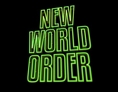 Neon text, New World Order